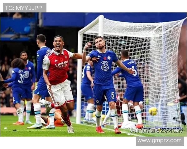 英超焦点战切尔西与阿森纳激战成平局双方各取一分展现实力